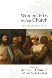 Book cover of Women, HIV, and the Church by Arthur J. Ammann
