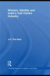 Book cover of Women, Identity and India's Call Centre Industry by J.K. Tina Basi