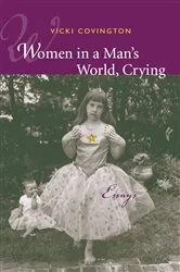 Book cover of Women in a Man's World, Crying by Vicki Covington
