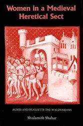 Book cover of Women in a Medieval Heretical Sect by Shulamith Shahar