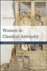 Book cover of Women in Classical Antiquity by Laura K. McClure