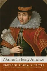 Book cover of Women in Early America by Thomas A. Foster