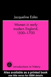 Book cover of Women In Early Modern England, 1500-1700 by Jacqueline Eales