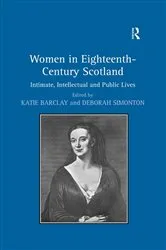 Book cover of Women in Eighteenth-Century Scotland by Deborah Simonton