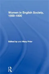 Book cover of Women in English Society, 1500-1800 by Mary Prior