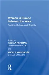 Book cover of Women in Europe between the Wars by Angela Kimyongür