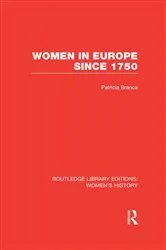 Book cover of Women in Europe since 1750 by Patricia Branca