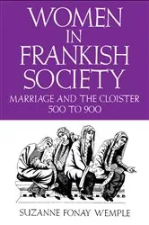 Book cover of Women in Frankish Society by Suzanne Fonay Wemple