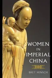 Book cover of Women in Imperial China by Bret Hinsch