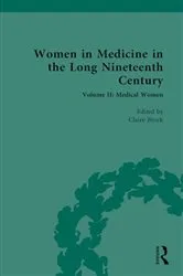 Book cover of Women in Medicine in the Long Nineteenth Century by Claire Brock