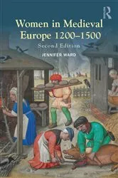 Book cover of Women in Medieval Europe 1200-1500 (2nd ed.) by Jennifer Ward