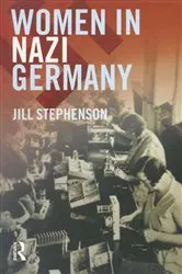 Book cover of Women in Nazi Germany by Jill Stephenson