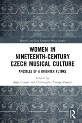 Book cover of Women in Nineteenth-Century Czech Musical Culture by Anja Bunzel