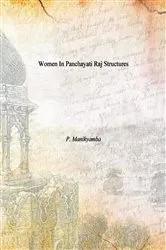 Book cover of Women In Panchayati Raj Structures by P. Manikyamba