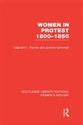 Book cover of Women in Protest 1800-1850 by Malcolm I. Thomis