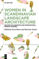 Book cover of Women in Scandinavian Landscape Architecture by Svava Riesto