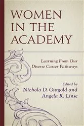 Book cover of Women in the Academy by Nichola D. Gutgold