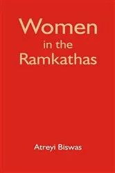 Book cover of Women in the Ramkathas by Atreyi Biswas