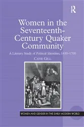 Book cover of Women in the Seventeenth-Century Quaker Community by Catie Gill
