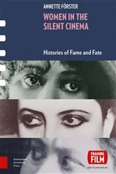 Book cover of Women in the Silent Cinema by Annette Förster