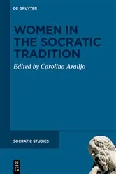 Book cover of Women in the Socratic Tradition by Carolina de Melo Bomfim Araújo