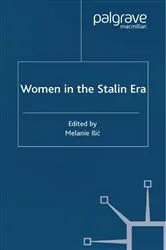 Book cover of Women in the Stalin Era by Melanie Ilic