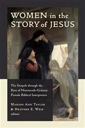 Book cover of Women in the Story of Jesus by Marion Ann Taylor
