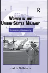 Book cover of Women in the United States Military by Judith Bellafaire