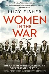 Book cover of Women in the War by Lucy Fisher