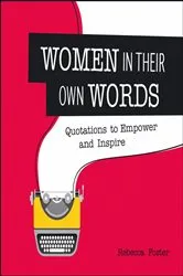 Book cover of Women in Their Own Words by Rebecca Foster