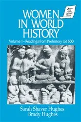 Book cover of Women in World History: v. 1: Readings from Prehistory to 1500 by Sarah Shaver Hughes