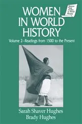 Book cover of Women in World History: v. 2: Readings from 1500 to the Present by Sarah Shaver Hughes