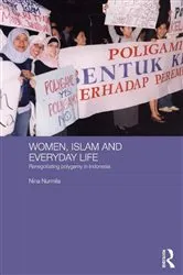 Book cover of Women, Islam and Everyday Life by Nina Nurmila