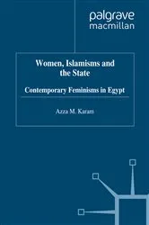 Book cover of Women, Islamisms and the State by A. Karam