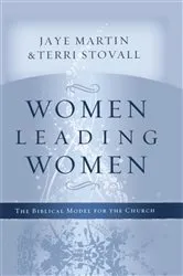 Book cover of Women Leading Women by Jaye Martin
