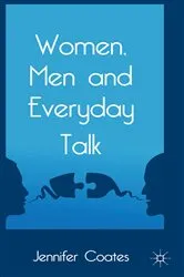 Book cover of Women, Men and Everyday Talk by J. Coates