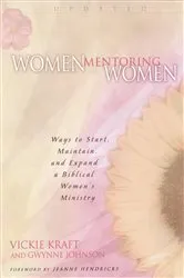 Book cover of Women Mentoring Women by Vickie Kraft