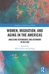 Book cover of Women, Migration, and Aging in the Americas by Unknown