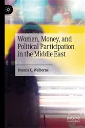 Book cover of Women, Money, and Political Participation in the Middle East by Bozena C. Welborne