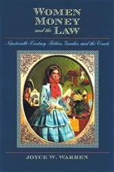 Book cover of Women, Money, and the Law by Joyce W. Warren