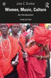 Book cover of Women, Music, Culture (3rd ed.) by Julie C. Dunbar