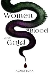 Book cover of Women of Blood & Gold by Alana Luna