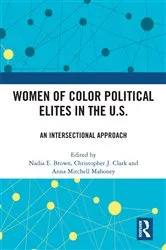 Book cover of Women of Color Political Elites in the U.S. by Nadia E. Brown