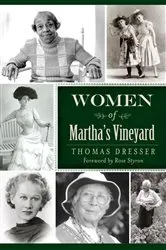 Book cover of Women of Martha's Vineyard by Thomas Dresser