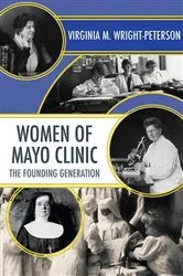 Book cover of Women of Mayo Clinic by Virginia Wright-Peterson