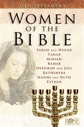 Book cover of Women of the Bible: Old Testament by Rose Publishing
