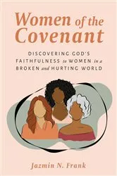 Book cover of Women of the Covenant by Jazmin Frank