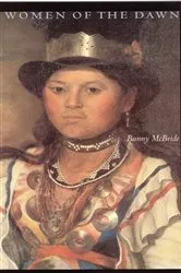 Book cover of Women of the Dawn by Bunny McBride