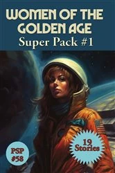 Book cover of Women of the Golden Age #1 Super Pack by Leigh Brackett