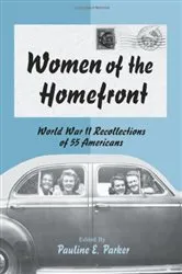 Book cover of Women of the Homefront by Pauline E. Parker